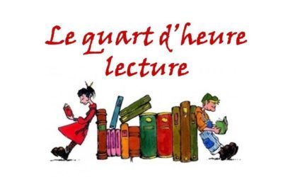 Quart d’heure lecture